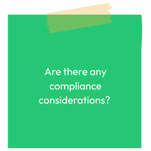 A green sticky note reading: Are there any compliance considerations?